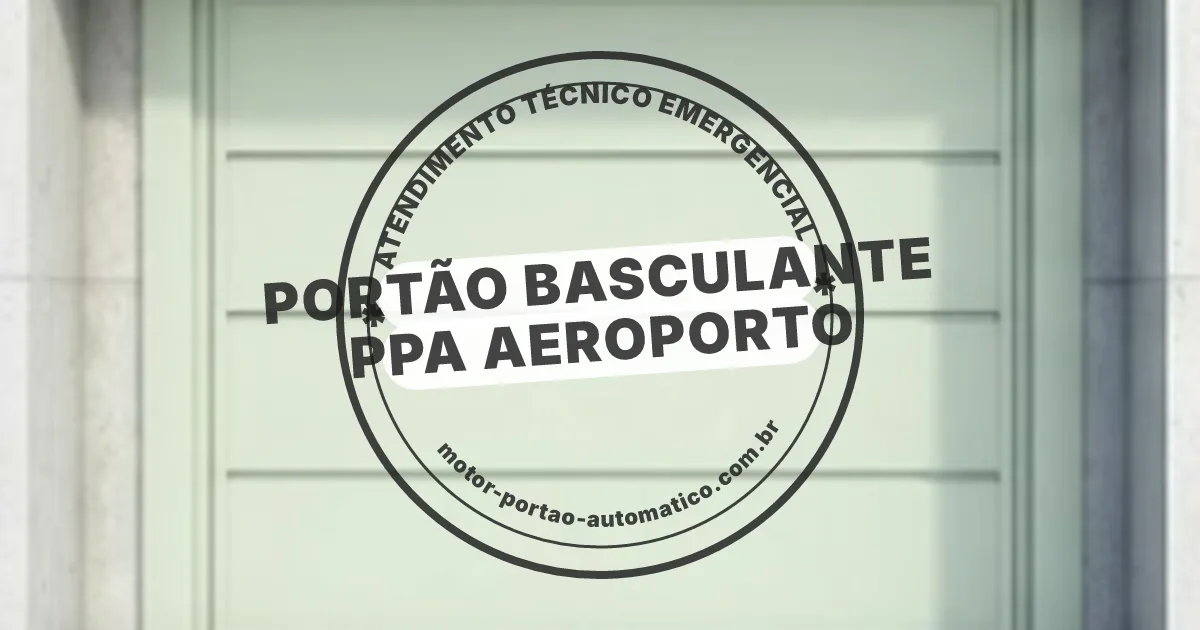 Conserto e instalação de portão automático em Basculante Ppa Aeroporto